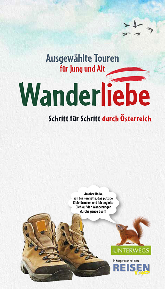 Wanderliebe – Schritt für Schritt durch Österreich Wanderliebe – Schritt für Schritt durch Österreich