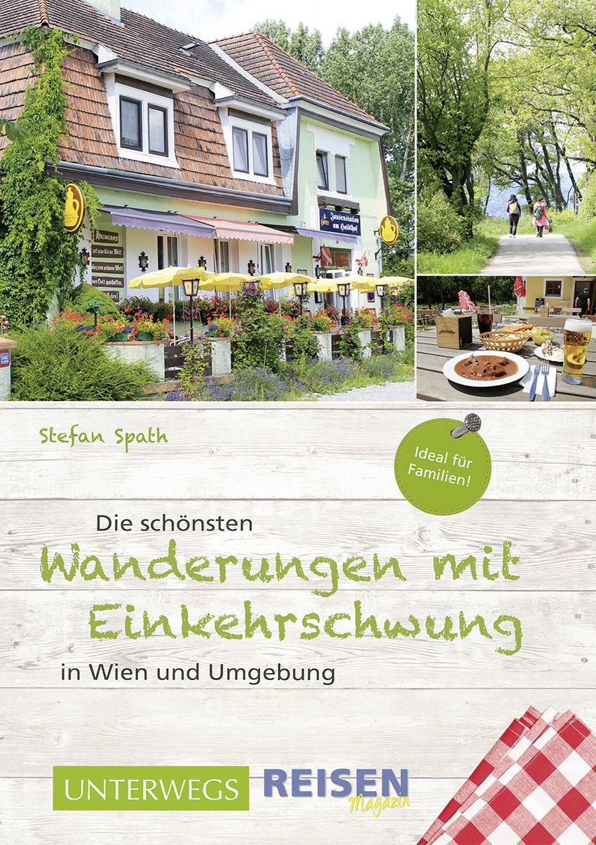 Die schönsten Wanderungen mit Einkehrschwung Die schönsten Wanderungen mit Einkehrschwung